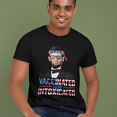 Alternative view of Abraham Lincoln Vaccinated And Intoxicated Funny 4th Of July President T-shirt - Funny Fourth Of July Shirt