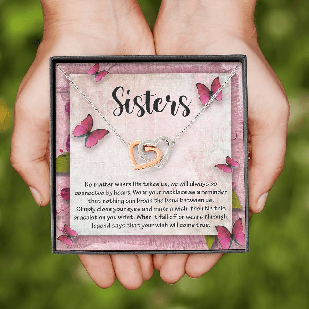 Sisters No Matter Where Life Takes Us We Will Always Be Connected by Heart Joined Interlocking Hearts Necklace Sisters No Matter Where Life Takes Us We Will Always Be Connected by Heart Joined Interlocking Hearts Necklace