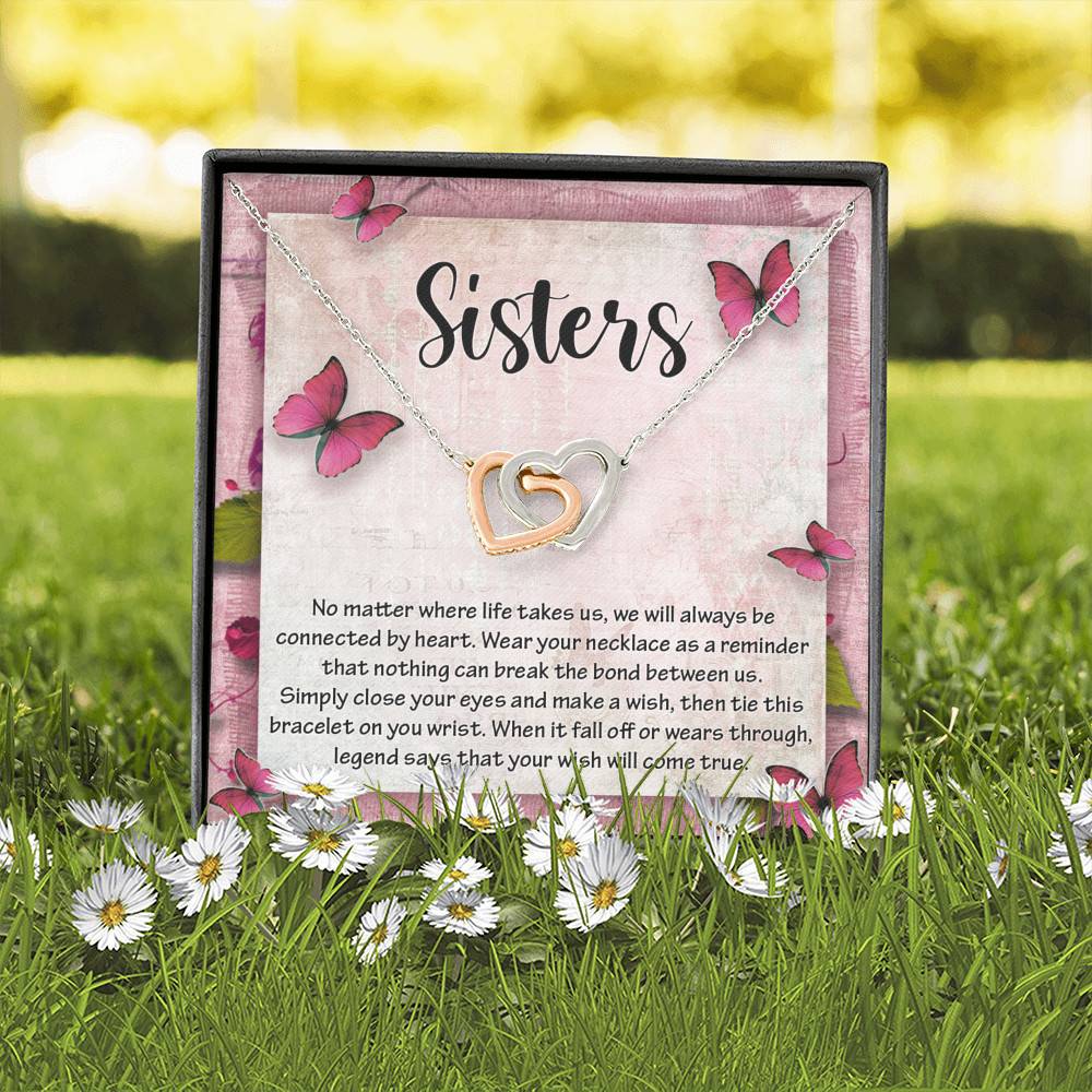 Sisters No Matter Where Life Takes Us We Will Always Be Connected by Heart Joined Interlocking Hearts Necklace Sisters No Matter Where Life Takes Us We Will Always Be Connected by Heart Joined Interlocking Hearts Necklace