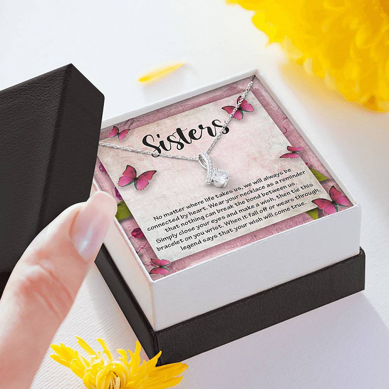 Sisters No Matter Where Life Takes Us We Will Always Be Connected by Heart Alluring Beauty Necklace