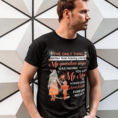 Alternative view of The Only Thing Better Than Having You As My Guardian Angel Was Having You As My Mom T-Shirt - V-Neck Shirt