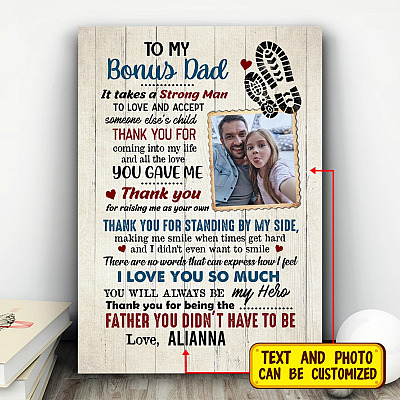Personalized Custom Photo To My Bonus Dad Thank You For Being The Father You Didn't Have To Be Framed Canvas