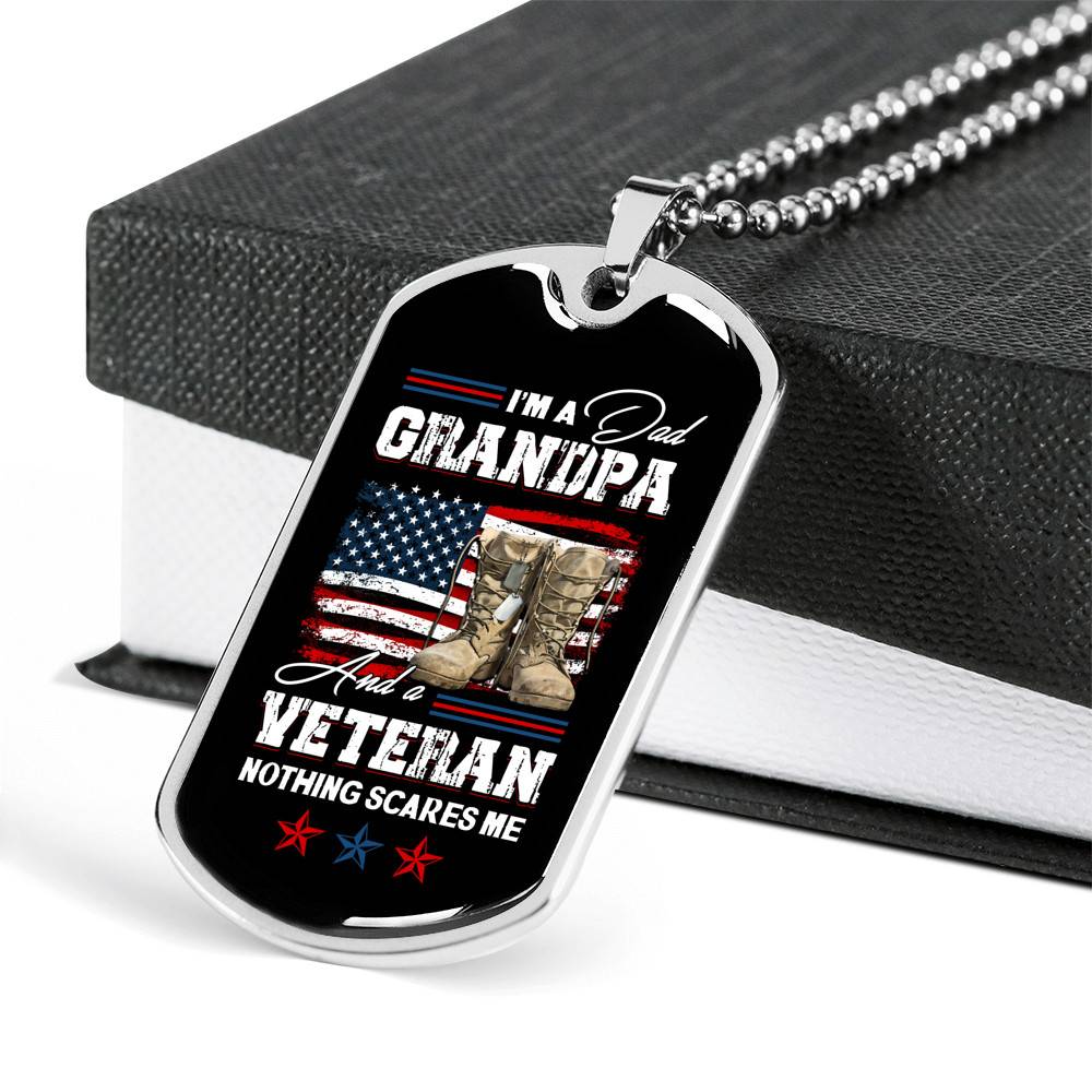 I'm a Dad Grandpa and A Veteran Nothing Scares Me - Veteran Grandpa Gift - Dog Tag Pendant Necklace I'm a Dad Grandpa and A Veteran Nothing Scares Me - Veteran Grandpa Gift - Dog Tag Pendant Necklace