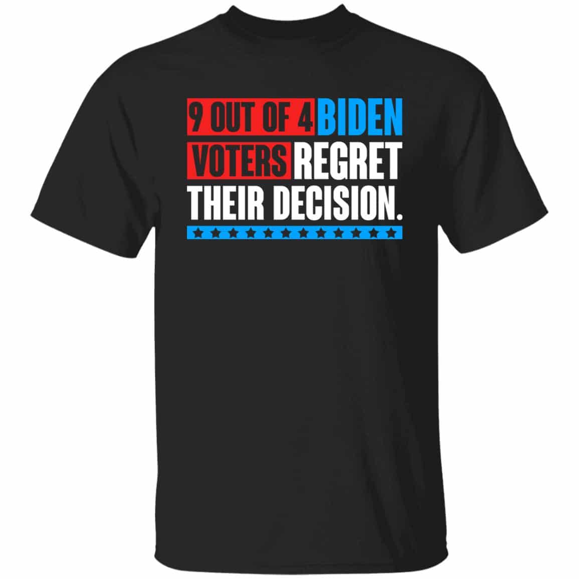9 Out Of 4 Biden Voters Rt Shirt, Black, Unisex T-Shirt