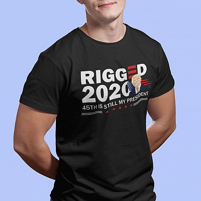 Rigged 2020 45th Is Still My President T-Shirt - V-Neck Shirt - I'll Be Back 2024 Shirt