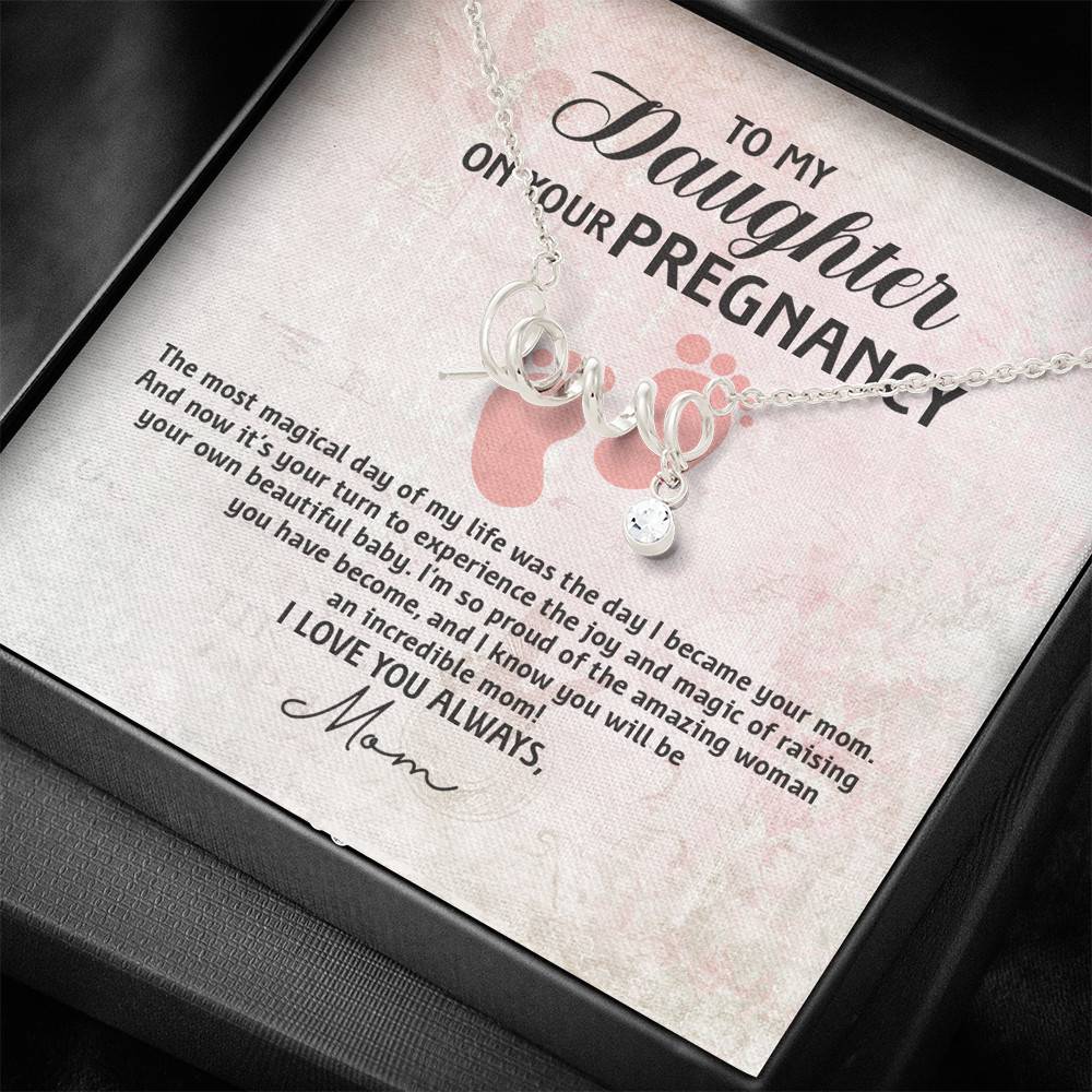 To My Daughter on Your Pregnancy the Most Magical Day I Love You Always Mom to Be Scripted Love Pendant Necklace To My Daughter on Your Pregnancy the Most Magical Day I Love You Always Mom to Be Scripted Love Pendant Necklace