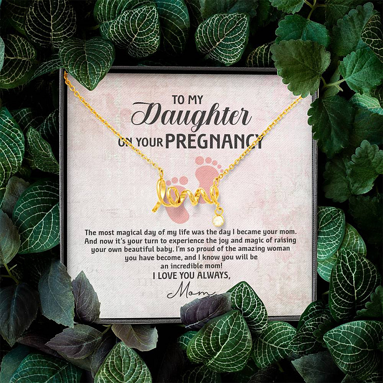 To My Daughter on Your Pregnancy the Most Magical Day I Love You Always Mom to Be Scripted Love Pendant Necklace