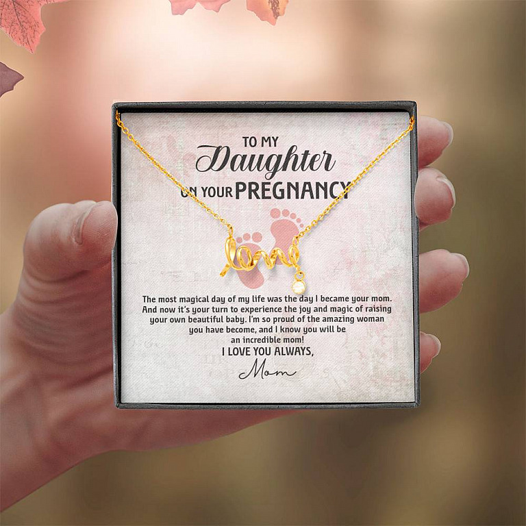 To My Daughter on Your Pregnancy the Most Magical Day I Love You Always Mom to Be Scripted Love Pendant Necklace