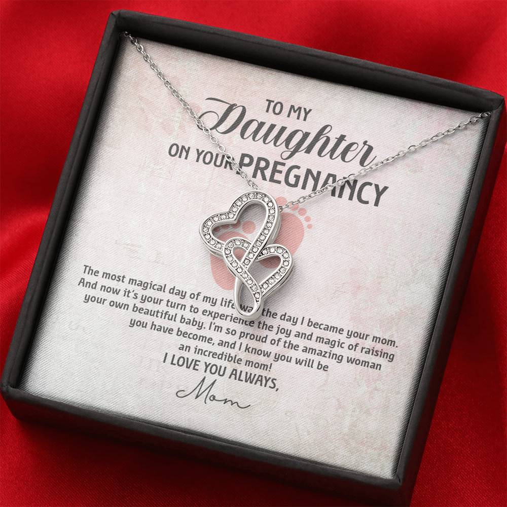To My Daughter on Your Pregnancy the Most Magical Day I Love You Always Mom to Be Double Hearts Pendant Necklace To My Daughter on Your Pregnancy the Most Magical Day I Love You Always Mom to Be Double Hearts Pendant Necklace