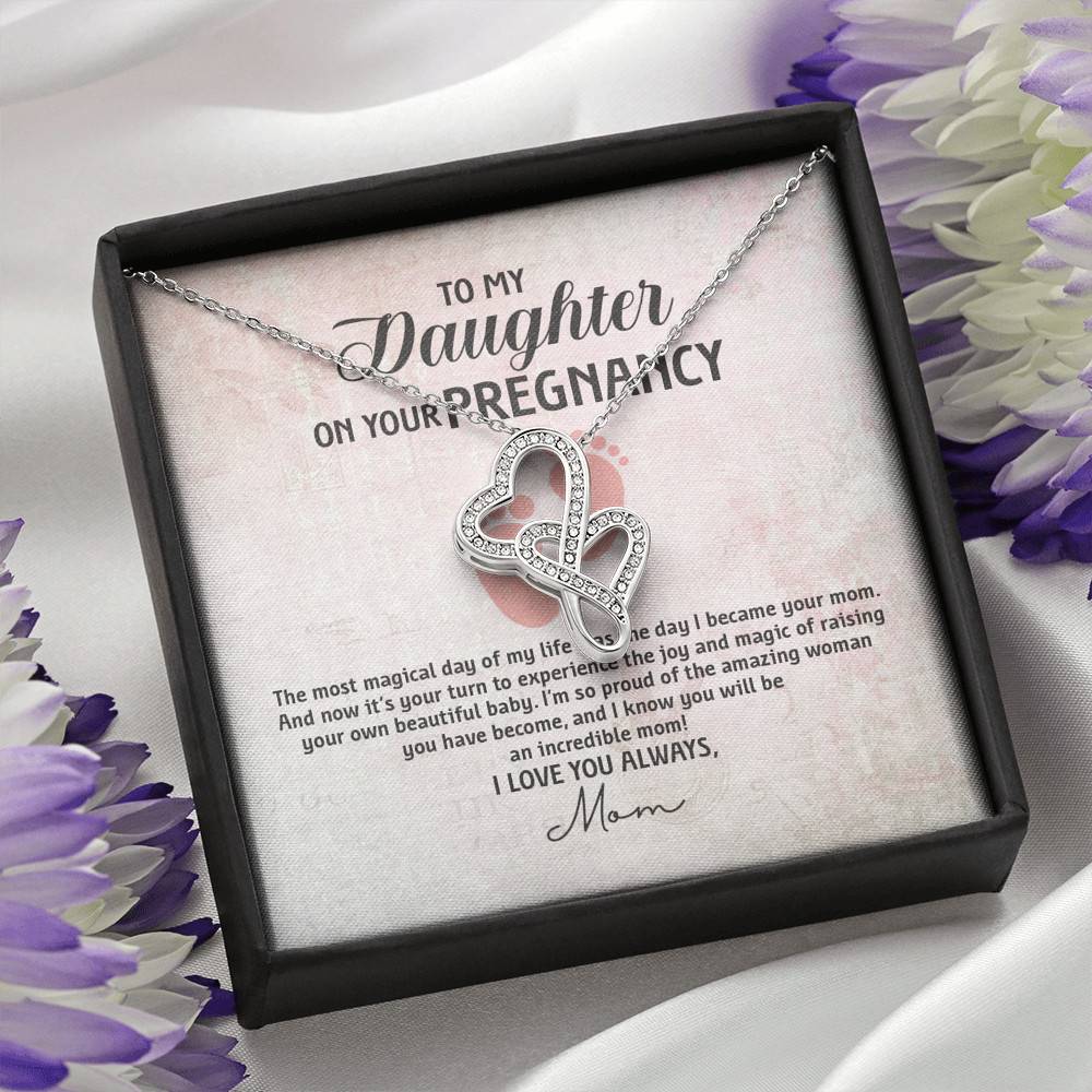 To My Daughter on Your Pregnancy the Most Magical Day I Love You Always Mom to Be Double Hearts Pendant Necklace To My Daughter on Your Pregnancy the Most Magical Day I Love You Always Mom to Be Double Hearts Pendant Necklace
