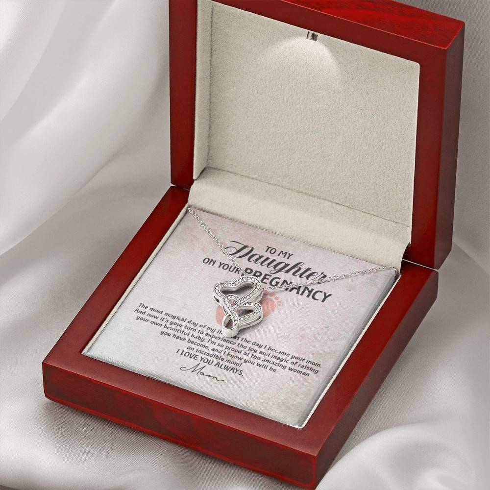 To My Daughter on Your Pregnancy the Most Magical Day I Love You Always Mom to Be Double Hearts Pendant Necklace To My Daughter on Your Pregnancy the Most Magical Day I Love You Always Mom to Be Double Hearts Pendant Necklace