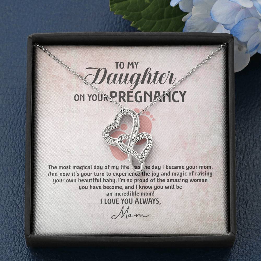 To My Daughter on Your Pregnancy the Most Magical Day I Love You Always Mom to Be Double Hearts Pendant Necklace To My Daughter on Your Pregnancy the Most Magical Day I Love You Always Mom to Be Double Hearts Pendant Necklace