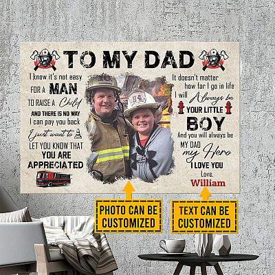Custom Photo To My Firefighter Dad It's Not Easy For A Man To Raise A Child From Son Framed Canvas - Unframed Poster