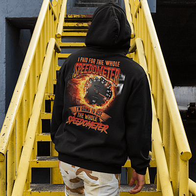Alternative view of I Paid For the Whole Speedometer I'm Going To Use Whole Speedometer Print On Back Only Hoodie - Long Sleeve
