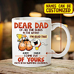 Personalized Dear Dad Of All The Balls In The World I'm Glad That I Came Out Of Yours Ceramic Coffee Mug - Beer Stein