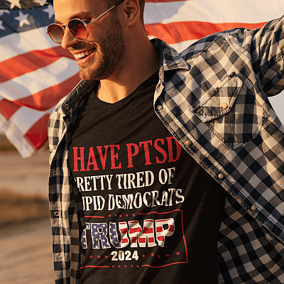 Alternative view of I Have PTSD Pretty Tired Of Stupid Democrats Trump 2024 American Flag Pro Trump T-Shirt - Support Trump Shirt