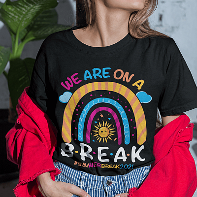 We Are On A Break Summer Break 2021 Rainbow Funny Teacher T-Shirt - V-Neck Shirt