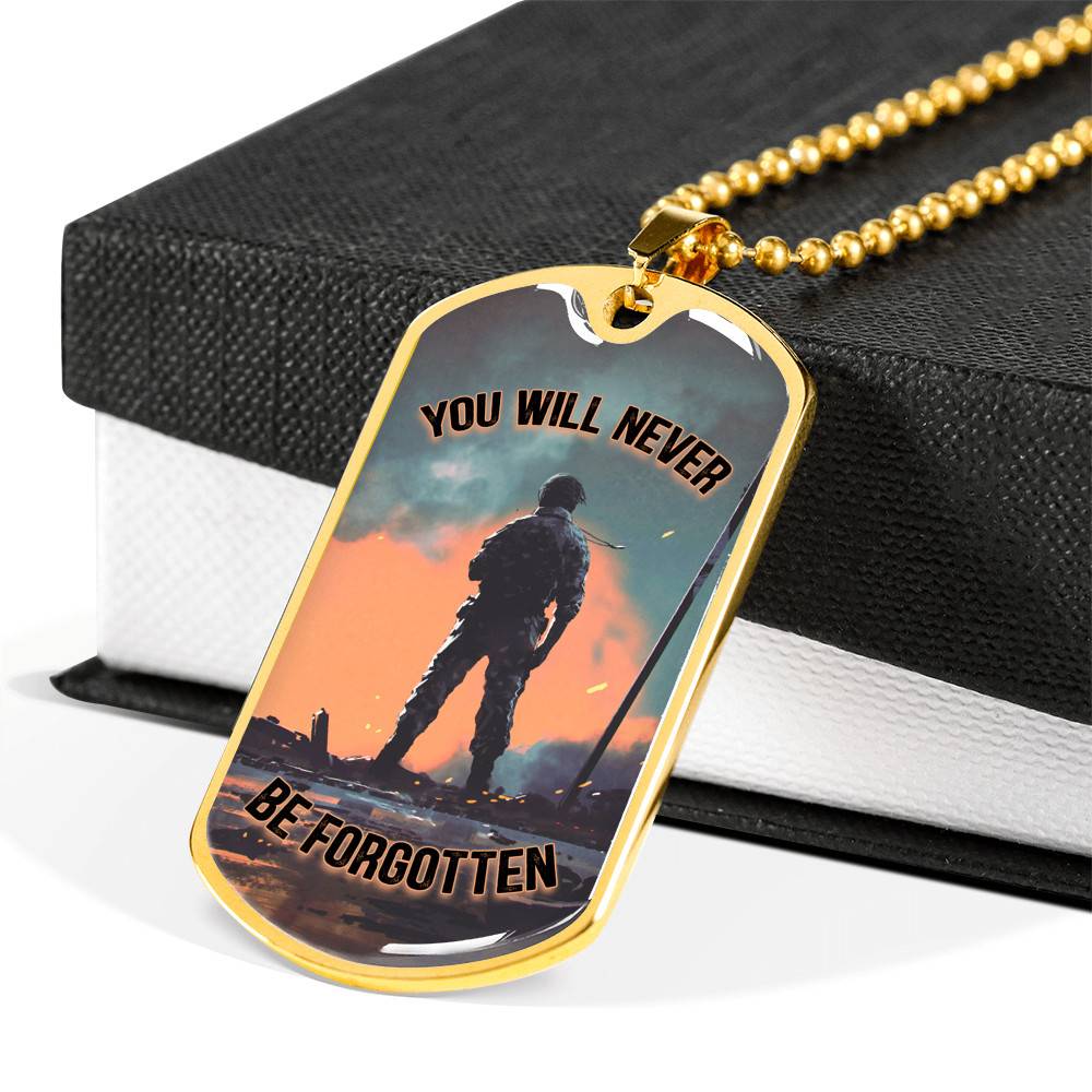 You Will Never Be Forgotten Dog Tag Pendant Necklace - Veteran Dog Tag Gift You Will Never Be Forgotten Dog Tag Pendant Necklace - Veteran Dog Tag Gift