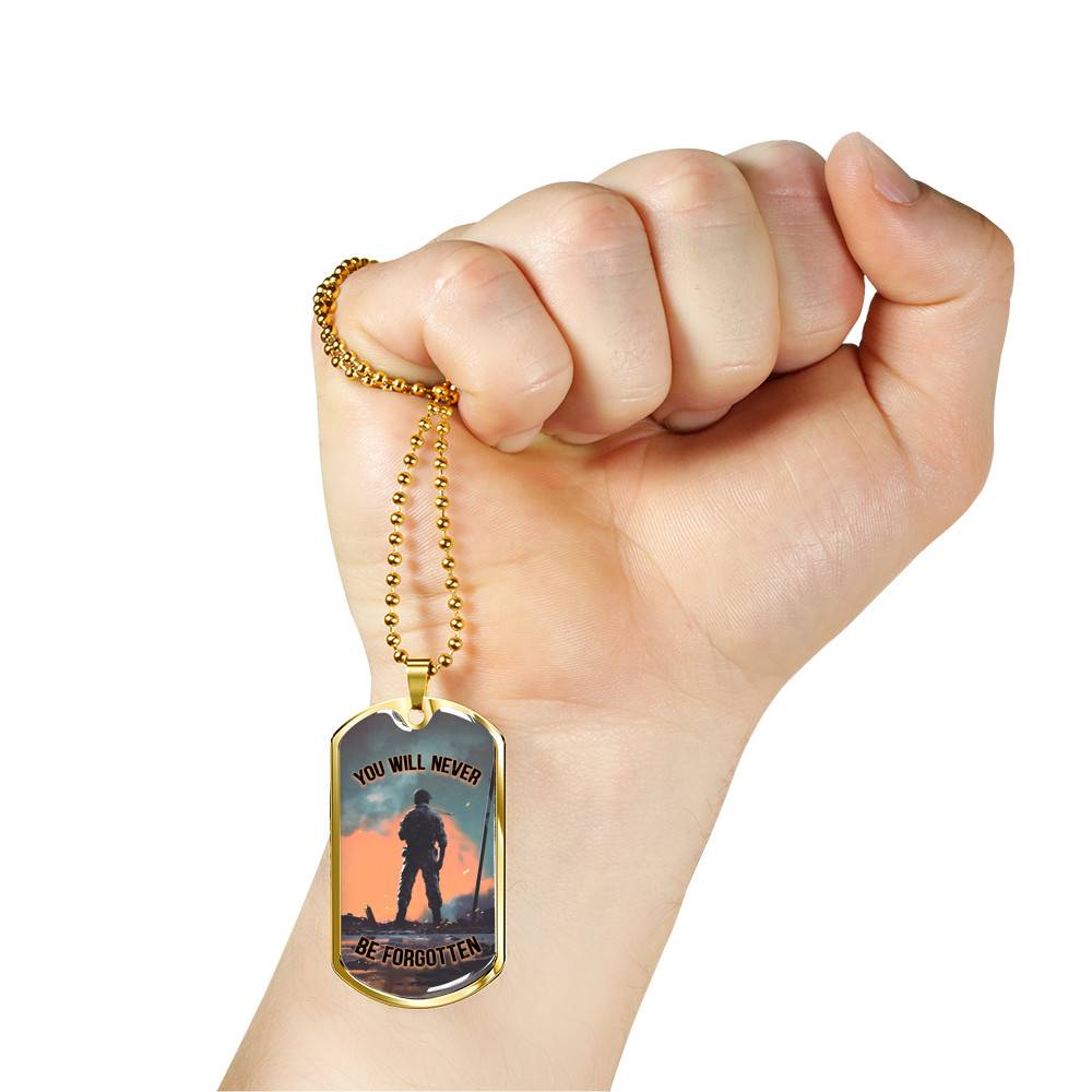 You Will Never Be Forgotten Dog Tag Pendant Necklace - Veteran Dog Tag Gift You Will Never Be Forgotten Dog Tag Pendant Necklace - Veteran Dog Tag Gift