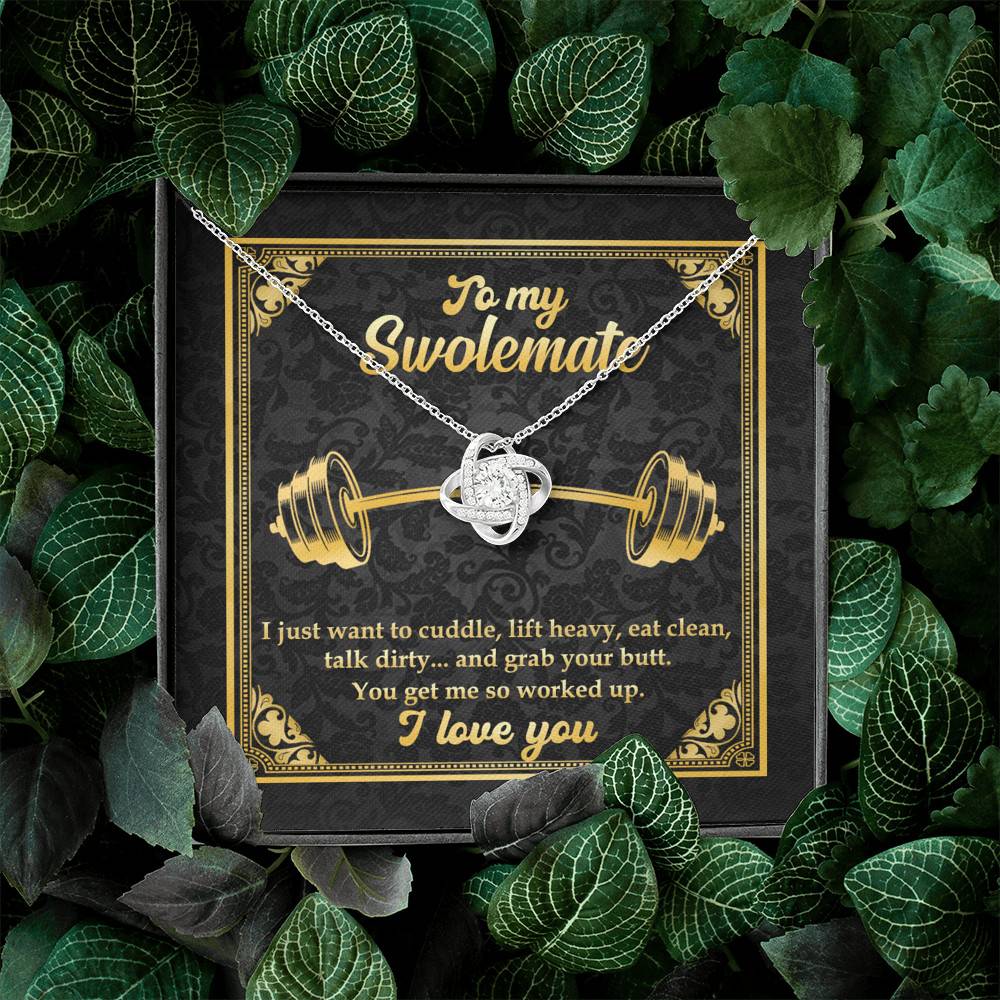 To My Swolemate I Just Want To Cuddle Grab Your Butt You Get Me So Worked Up Love Knot Pendant Necklace To My Swolemate I Just Want To Cuddle Grab Your Butt You Get Me So Worked Up Love Knot Pendant Necklace