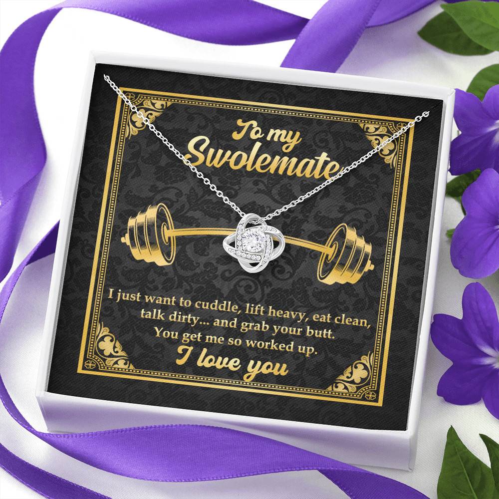 To My Swolemate I Just Want To Cuddle Grab Your Butt You Get Me So Worked Up Love Knot Pendant Necklace To My Swolemate I Just Want To Cuddle Grab Your Butt You Get Me So Worked Up Love Knot Pendant Necklace