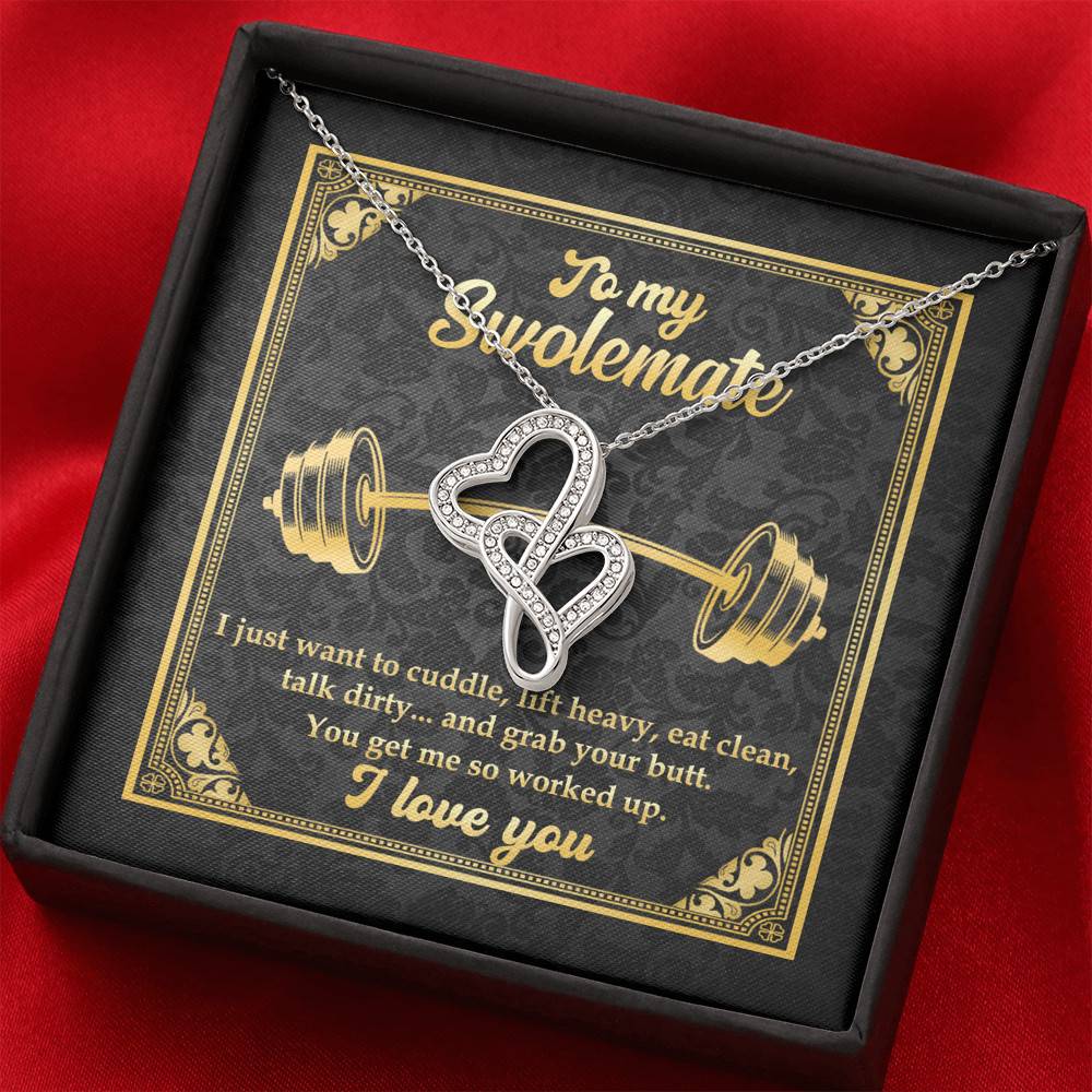 To My Swolemate I Just Want To Cuddle Grab Your Butt You Get Me So Worked Up Double Hearts Pendant Necklace To My Swolemate I Just Want To Cuddle Grab Your Butt You Get Me So Worked Up Double Hearts Pendant Necklace