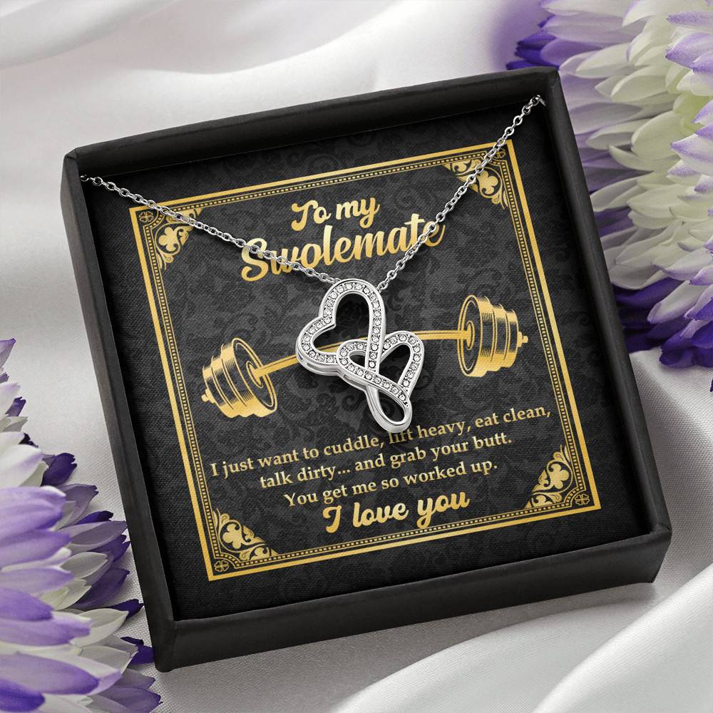 To My Swolemate I Just Want To Cuddle Grab Your Butt You Get Me So Worked Up Double Hearts Pendant Necklace To My Swolemate I Just Want To Cuddle Grab Your Butt You Get Me So Worked Up Double Hearts Pendant Necklace