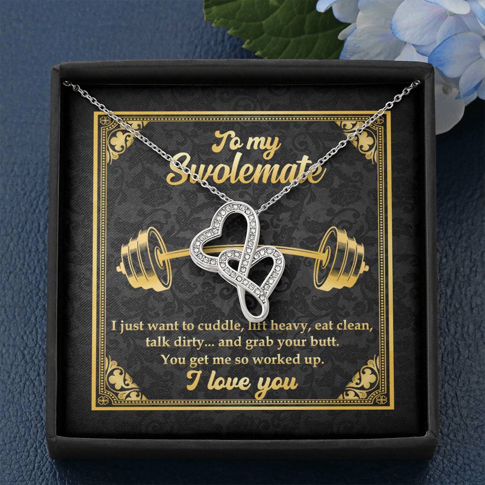 To My Swolemate I Just Want To Cuddle Grab Your Butt You Get Me So Worked Up Double Hearts Pendant Necklace To My Swolemate I Just Want To Cuddle Grab Your Butt You Get Me So Worked Up Double Hearts Pendant Necklace