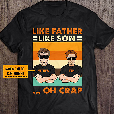Alternative view of Personalized Like Father Like Son Oh Crap Fathers Day Gifts T-Shirt - V-Neck Tee