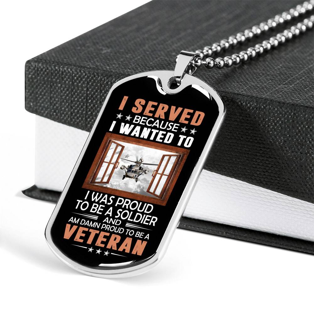 I Served Because I Wanted to I Was Proud to Be a Soldier and a Veteran Dog Tag Pendant Necklace I Served Because I Wanted to I Was Proud to Be a Soldier and a Veteran Dog Tag Pendant Necklace