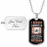 I Served Because I Wanted to I Was Proud to Be a Soldier and a Veteran Dog Tag Pendant Necklace I Served Because I Wanted to I Was Proud to Be a Soldier and a Veteran Dog Tag Pendant Necklace