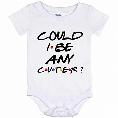 Could I Be Any Cuter Onesie, White, Baby Onesie - 12 Month