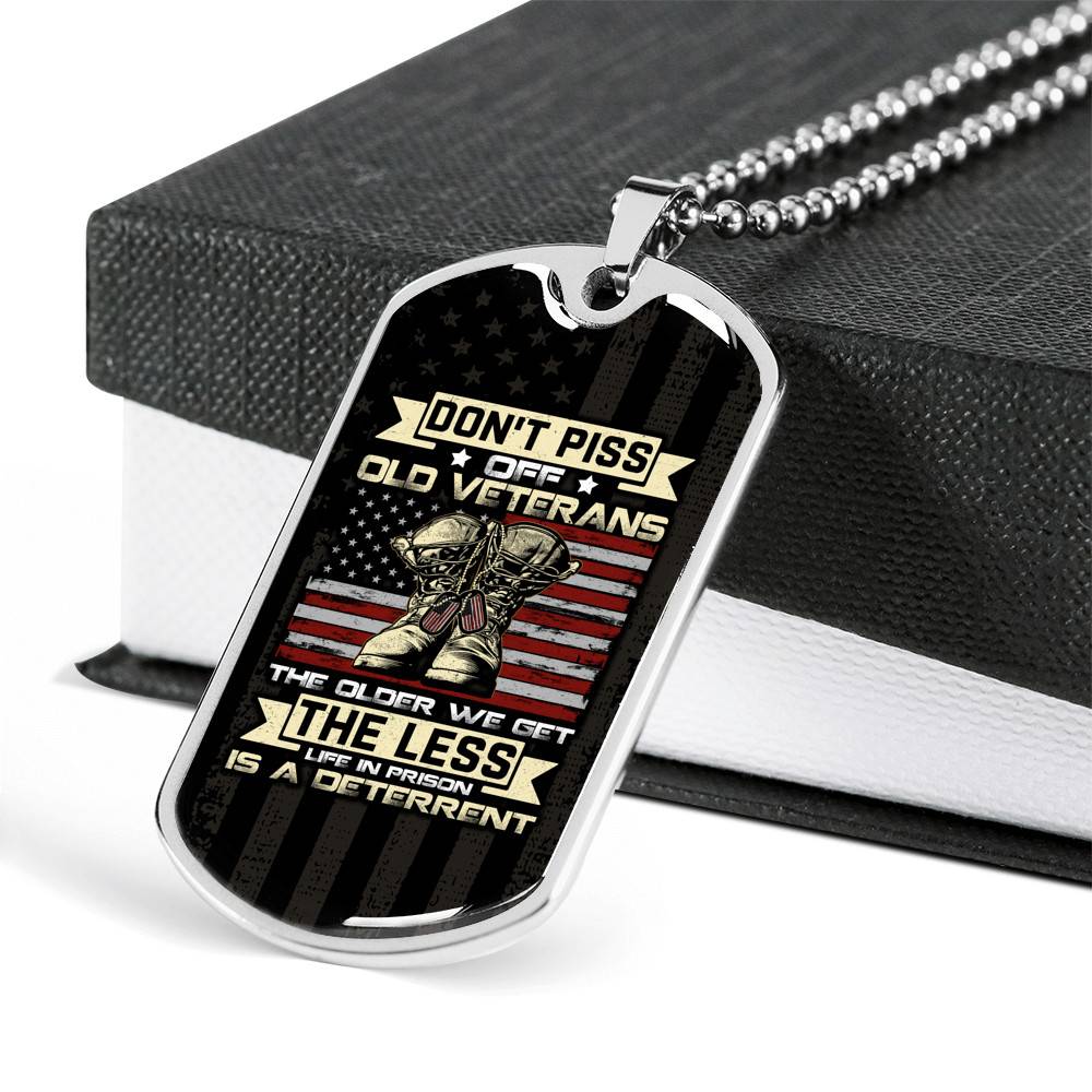Don't Piss Off Old Veterans The Older We Get The Less Life In Prison Is A Deterrent Dog Tag Pendant Necklace Don't Piss Off Old Veterans The Older We Get The Less Life In Prison Is A Deterrent Dog Tag Pendant Necklace