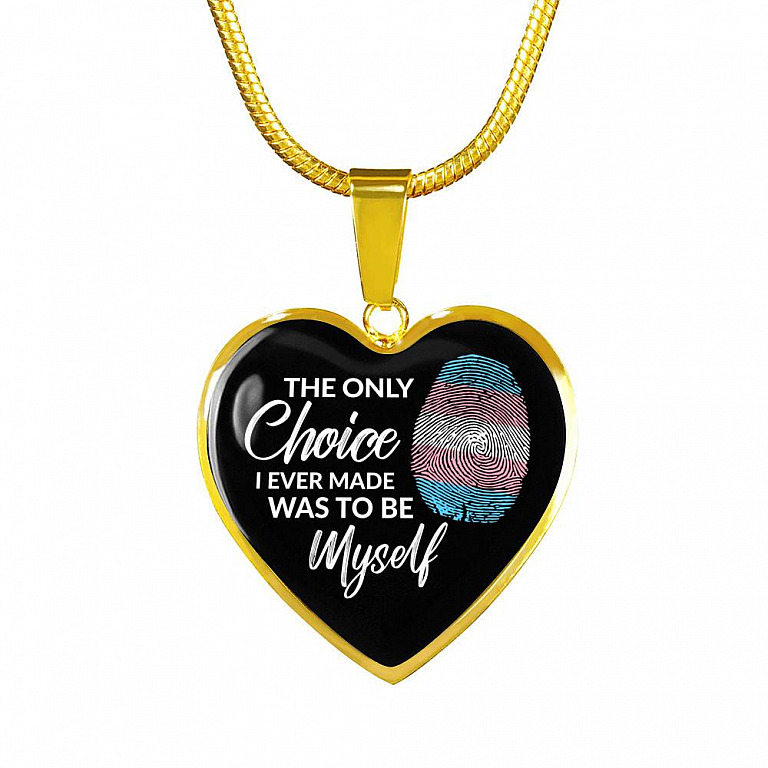 Transgender The Only Choice I Ever Made Was To Be Myself Heart Pendant Necklace - Transgender Pride Flag Gift