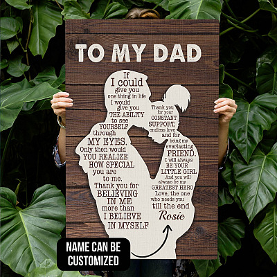 Personalized from Daughter to My Dad If I Could Give You One Thing in Life Framed Canvas-Unframed Poster