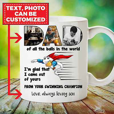 Personalized Photo Dear Dad Of All The Balls In The World I’m Glad That I Came Out Of Yours Mug Beer Stein