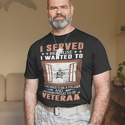 Alternative view of I Served Because I Wanted to I Was Proud to Be a Soldier and a Veteran T-Shirt Veteran Shirts for Men