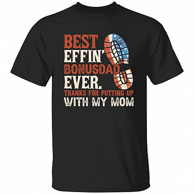 Best Effin' Bonus Dad Tshirt, Black, Unisex T-Shirt