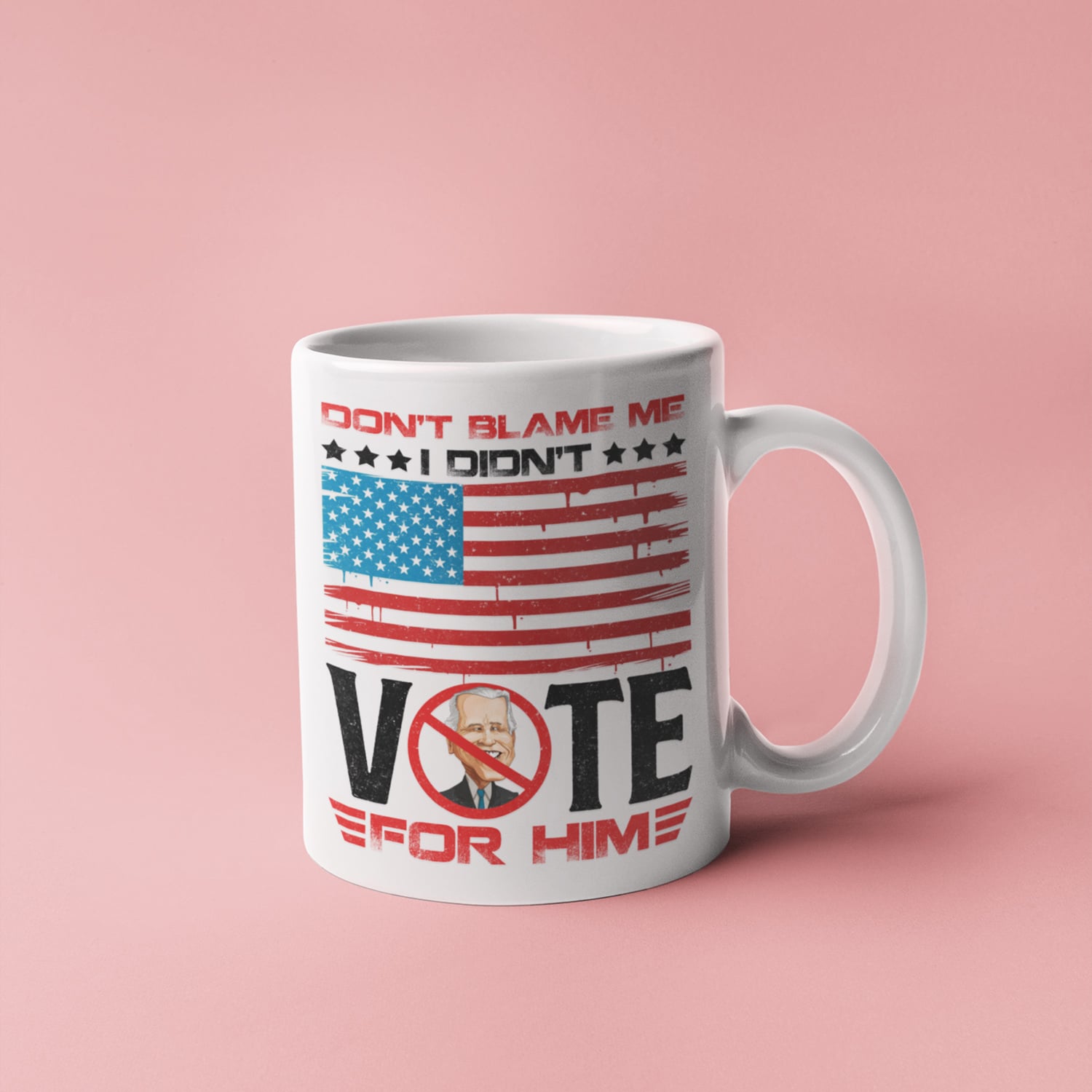 8 HG. Didn't Vote For Him-Mug-mk1