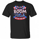 Boom Bit-ch t, Black, Unisex T-Shirt