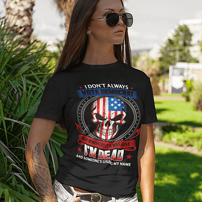 Alternative view of I Don't Always Vote Democrat But When I Do It's Because I'm Dead And Someone's Using My Name T-Shirt - V-Neck Shirt
