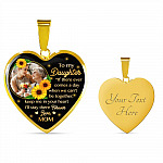 Personalized Photo To My Daughter I Will Stay In Your Heart Forever Heart Pendant Necklace - Custom Photo Gift For Daughter