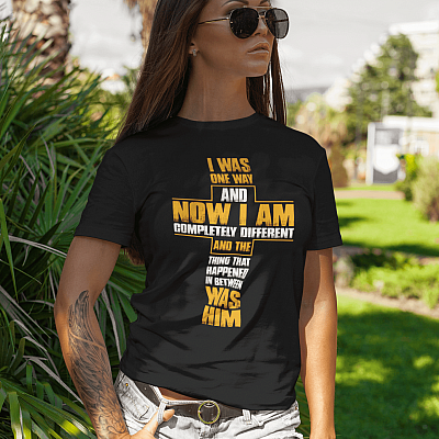 Alternative view of I Was One Way And Now I Am Completely Different Christian T-Shirt - V-Neck Shirt