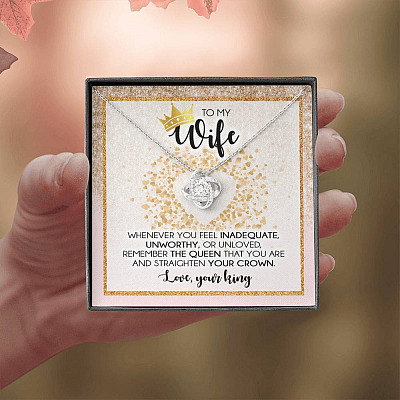 To My Wife Whenever You Feel Inadequate Love Knot Necklace - Wife Necklace From Husband - Anniversary Gifts