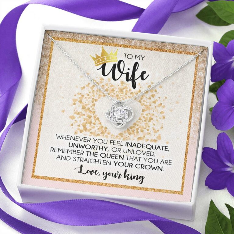 To My Wife Whenever You Feel Inadequate Love Knot Necklace - Wife Necklace From Husband - Anniversary Gifts