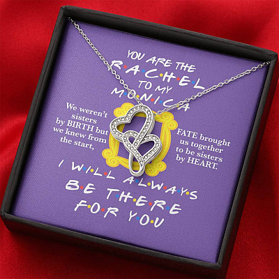 You Are The Rachel To My Monica Double Hearts Necklace - Best Friend Necklace - Soul Sister BFF Bestie Gifts