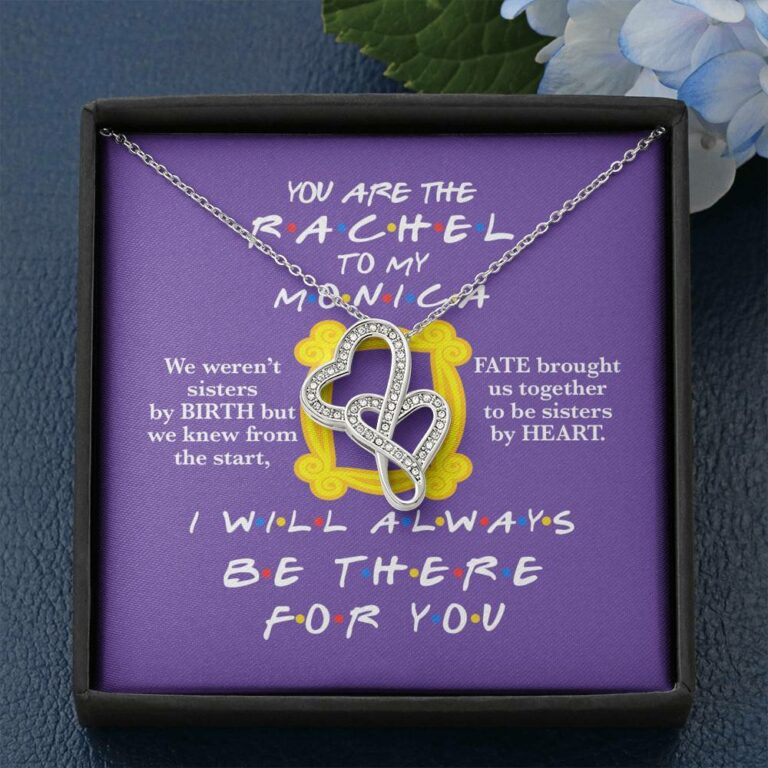 You Are The Rachel To My Monica Double Hearts Necklace - Best Friend Necklace - Soul Sister BFF Bestie Gifts