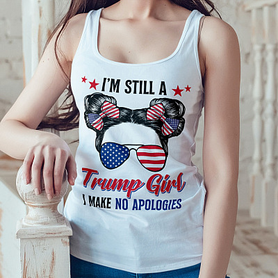 Alternative view of I'm Still a Trump Girl I Make No Apologies Tank Top Tee - Trump Supporter Ladies Tanks