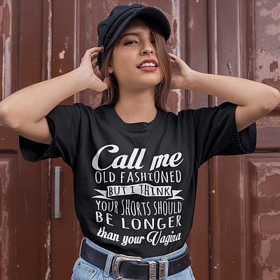 Alternative view of Call Me Old Fashioned But I Think Your Shorts Should Be Longer Than Your Vagina T-Shirt - V-Neck Shirt