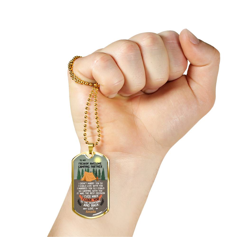 Personalized To My Freakin' Awesome Camping Partner I Love You To The Mountains And Back Dog Tag Pendant Necklace Personalized To My Freakin' Awesome Camping Partner I Love You To The Mountains And Back Dog Tag Pendant Necklace